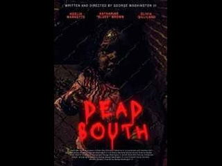 american horror film dead south (2021)